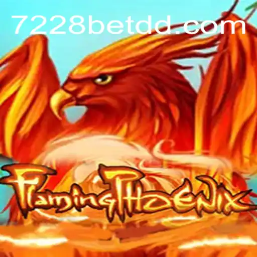 FlamingPhoenix: Unleashing the Thrill of Gaming with 7228bet