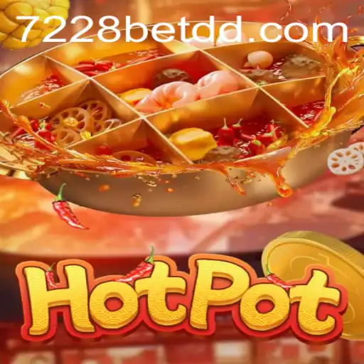 Hotpot: An Exciting Game Experience with 7228bet